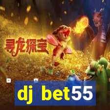 dj bet55